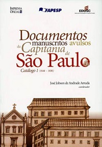 Documentos manuscritos avulsos da Capitania de São Paulo - Catálogo 1 (1644-1830)