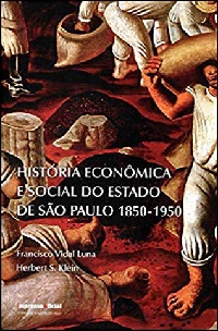 Historia Econômica Social do Estado de São Paulo-1850-1950