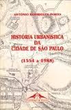 História Urbanística da cidade de São Paulo (1554 a 1988)