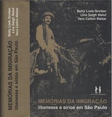 Memórias da Imigração - Libaneses e Sírios Em São Paulo
