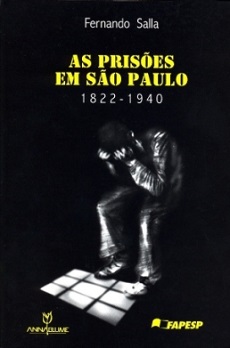 As prisões em São Paulo: 1822-1940