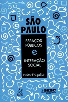 São Paulo. Espacos Públicos E Interação Social