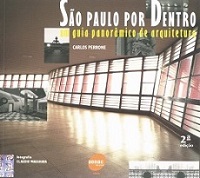 São Paulo por dentro: um guia panorâmico de arquitetura